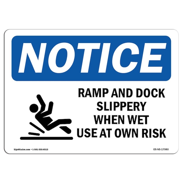 OSHA, Ramp & Dock Slippery When, 18in X 12in Alum, 18" W, 12" H, Landscape, OS-NS-A-1218-L-17980